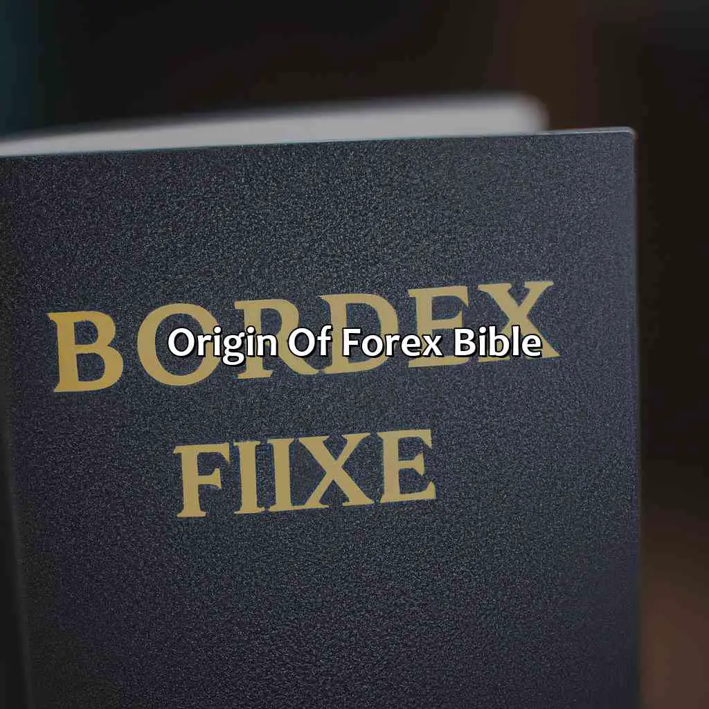 Origin Of Forex Bible - Who Wrote The Forex Bible?, 