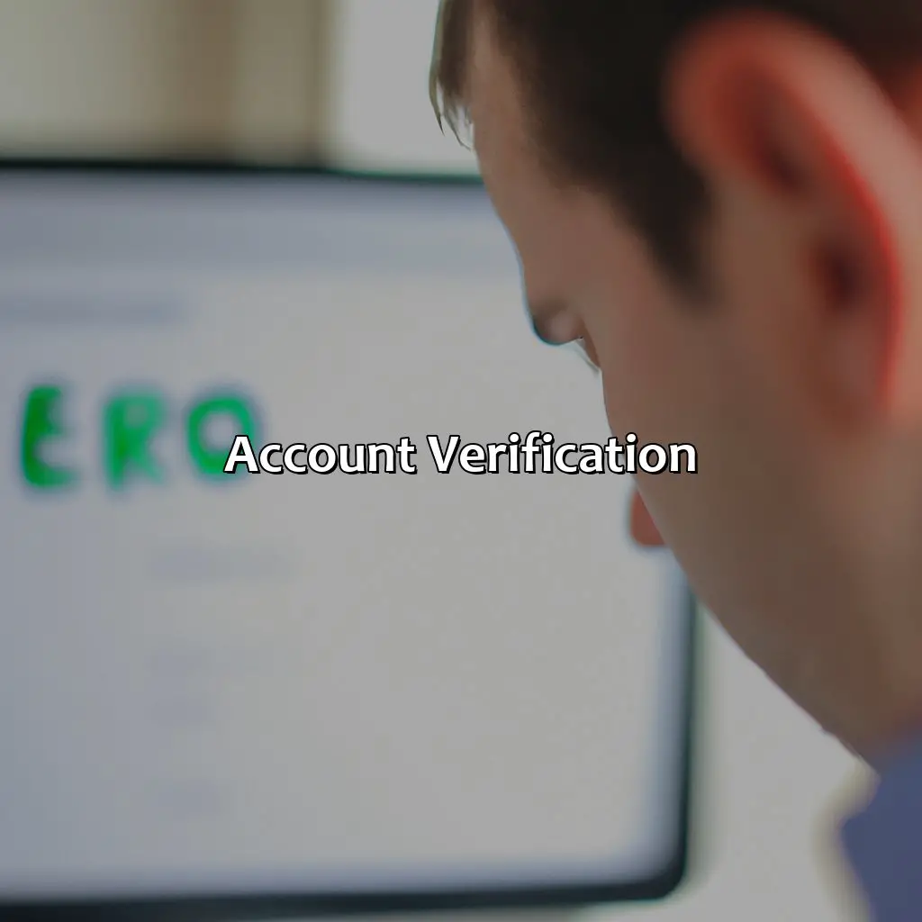 Account Verification - Why Can