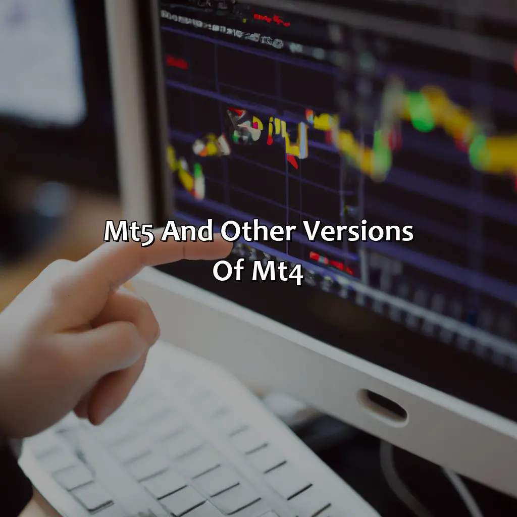 Mt5 And Other Versions Of Mt4 - Why Do Most Traders Use Mt4?, 