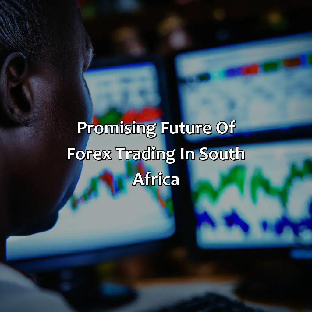 Promising Future Of Forex Trading In South Africa - Why Is Forex Trading So Popular In South Africa?, 