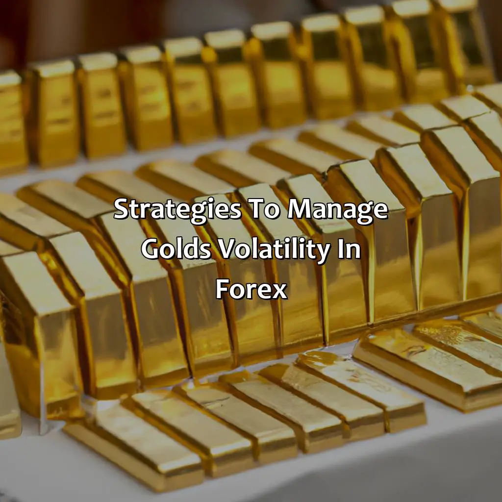 Strategies To Manage Gold