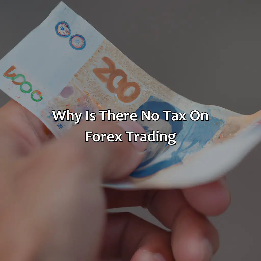 Why Is There No Tax On Forex Trading? - Why Is There No Tax On Forex?, 