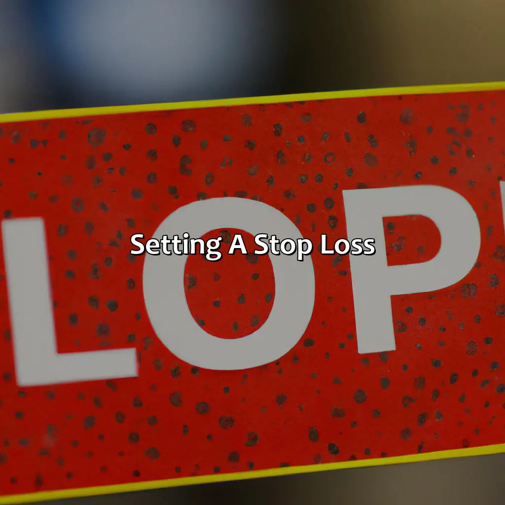 Setting A Stop Loss - Why You Should Always Use A Stop Loss?, 