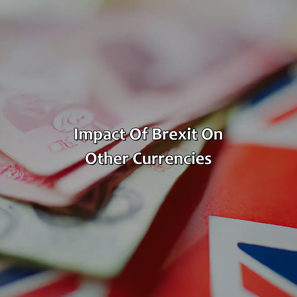 Impact Of Brexit On Other Currencies - Will Brexit Affect Forex?, 