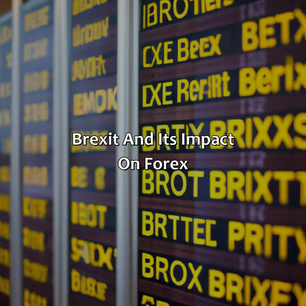 Brexit And Its Impact On Forex - Will Brexit Affect Forex?, 
